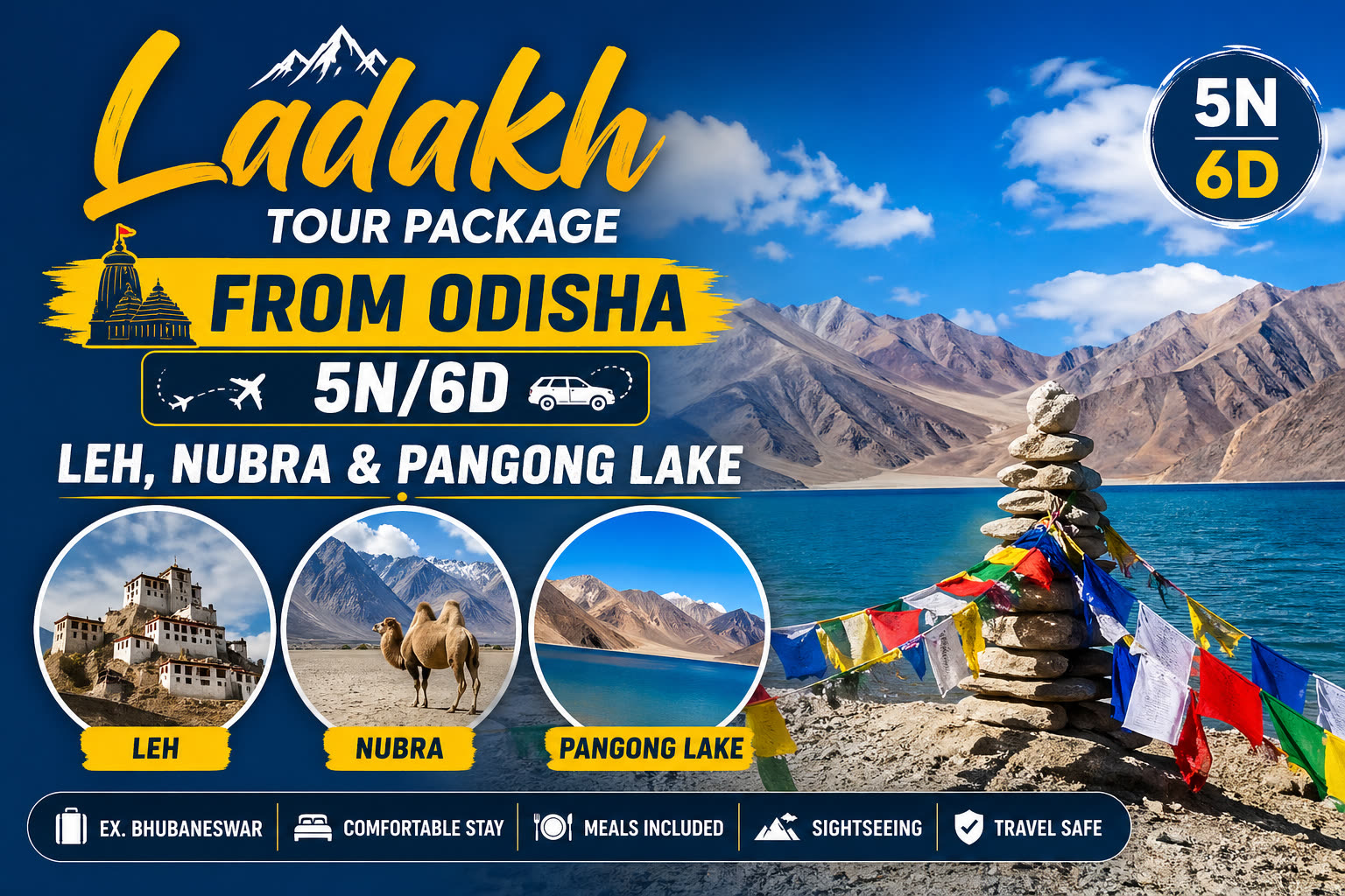 Ladakh Tour Package from Odisha 5N/6D | Leh, Nubra & Pangong Lake